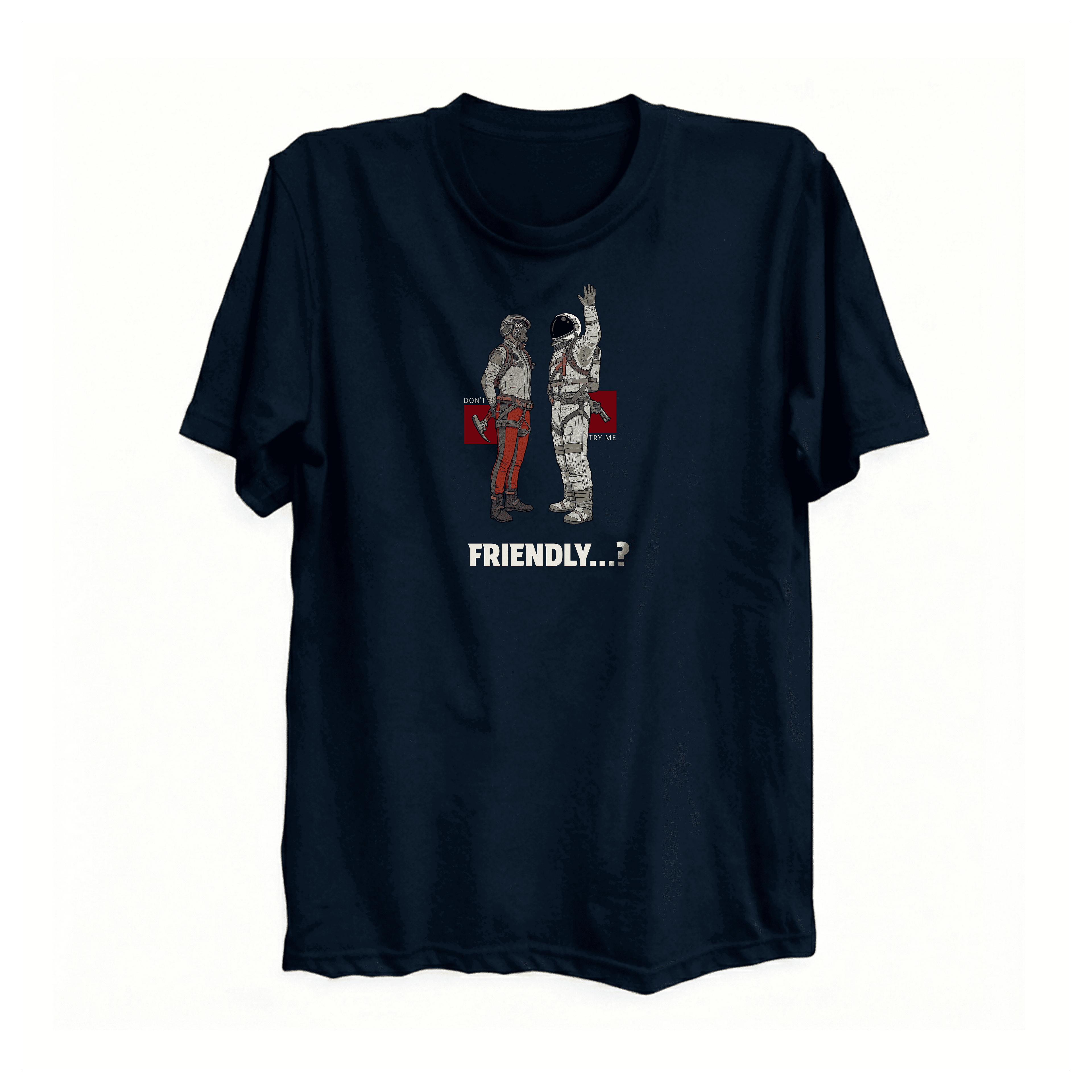 T-shirt "Friendly?..." design from Raiders Market