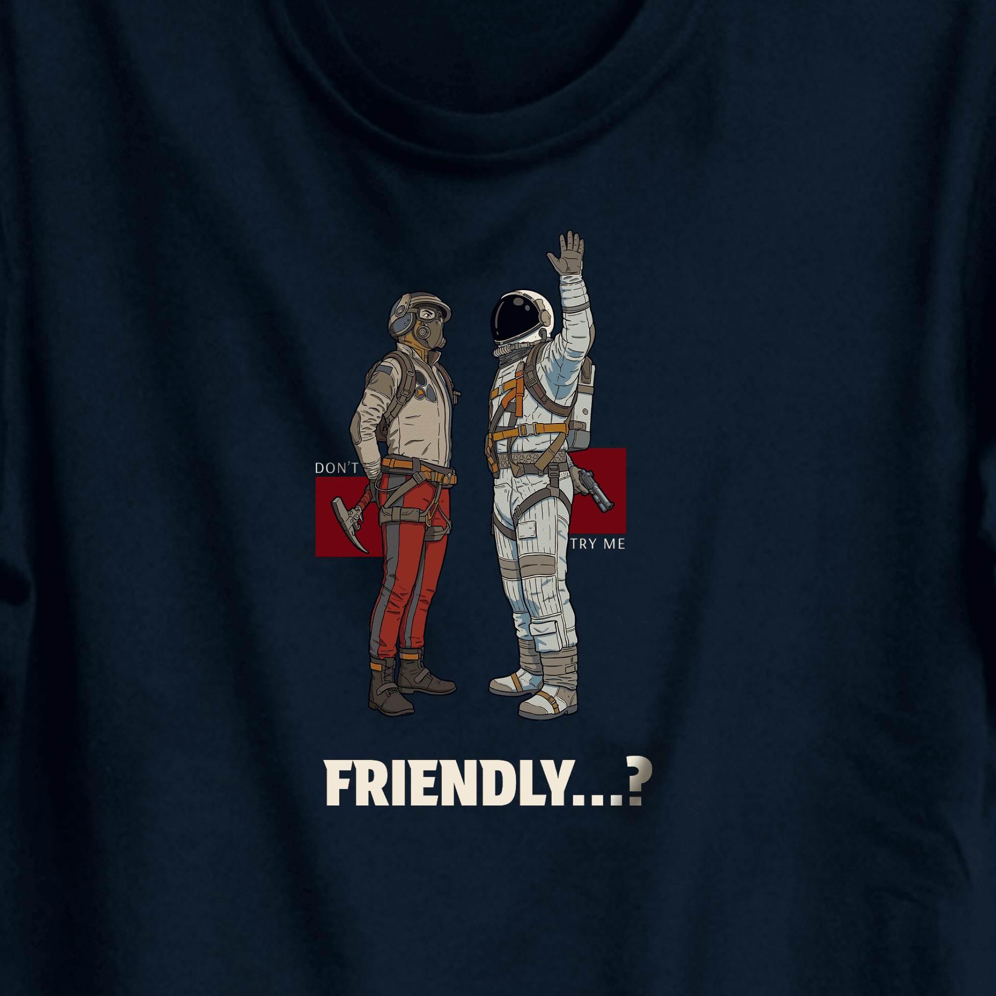 T-shirt "Friendly?..." design from Raiders Market